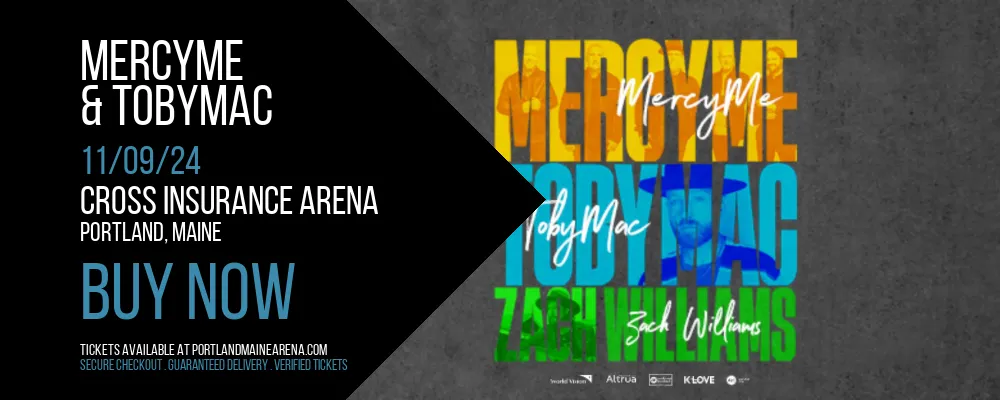 MercyMe & TobyMac at Cross Insurance Arena